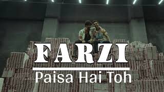 paisa Hai paisa Song  Slowed  Reverb  Farzi Paisa  Song  Lavkush kushwaha [upl. by Zenia731]