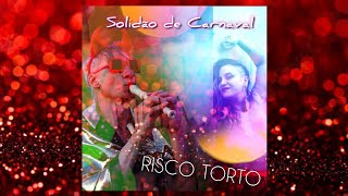 Solidão de Carnaval  RSCO TORTO [upl. by Tnomal]