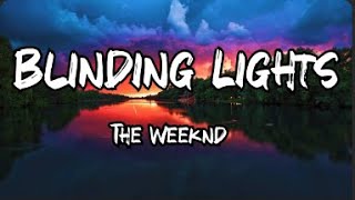 The Weeknd  Blinding Lights Lyrics [upl. by Baniaz]