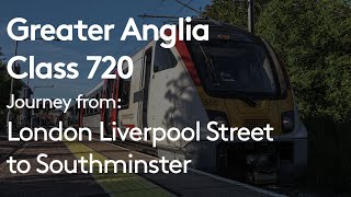 Greater Anglia  Journey from London Liverpool Street to Southminster [upl. by Ainnat701]