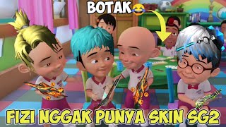 Upin Ipin Epep  Kesian Fizi Nggak Punya Skin SG2 [upl. by Nawak]