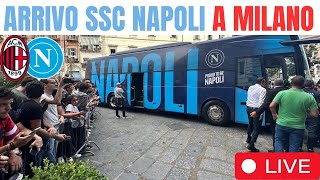 Milan Napoli ⚽ Arrivo in hotel a Milano in diretta con i tifosi napoletani [upl. by Lleder]