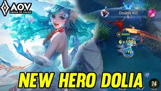 AOV  NEW HERO DOLIA GAMEPLAY  ARENA OF VALOR LIÊNQUÂNMOBILE ROV [upl. by Rezzani]