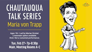 Chautauqua Talk Maria von Trapp [upl. by Rasla]