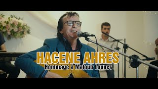 HACENE AHRES  Hommage à quotMATOUB LOUNESquot 2024 [upl. by Rich]