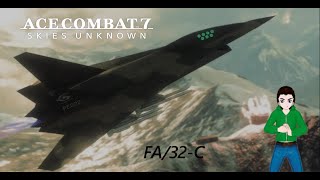 FA32C  Ace Combat 7 Skies Unknown Mod [upl. by Alisun298]