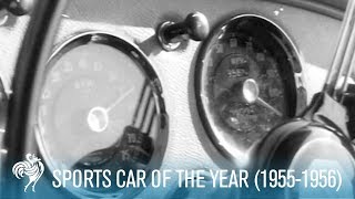 The Sports Car Of The Year 19551956  British Pathé [upl. by Adlez460]