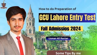 How to do prepration of GCU Lahore Entry test fall 2024  GCUL Admissions 2024 [upl. by Ahsikit]