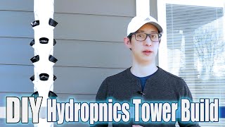 DIY Hydroponics Garden Tower Build  Less than 150 [upl. by Tila516]