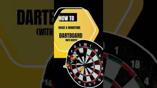 CREATE an amazing Miniature Dartboard and darts in TEN MINUTES [upl. by Camilo]