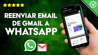 Cómo Enviar o Reenviar un Correo Electrónico o Email de Gmail a WhatsApp [upl. by Ahseiym627]