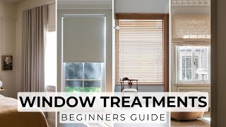 Beginners Guide To Choosing Window Treatments  Curtains Romans Blinds Shades Shutters amp More [upl. by Phia]