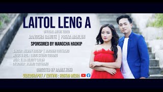 LAITOL LENG A  MANGCHA GANGTE  PRENA MANLUN  OFFICIAL MUSIC VIDEO  4K [upl. by Lamson106]