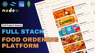 Build amp Launch an EnterpriseLevel Food Ordering Platform React Nodejs MongoDB Auth Stripe amp More [upl. by Ratib]