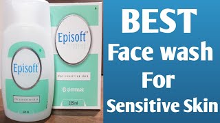 Best Face wash for sensitive skin Review  Episoft  Mild  No Smell  Moisturize Face after wash [upl. by Lokcin]