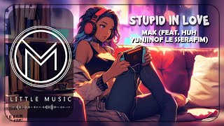 MAX  STUPID IN LOVE feat HUH YUNJIN of LE SSERAFIM Lyrics [upl. by Ocnarf]