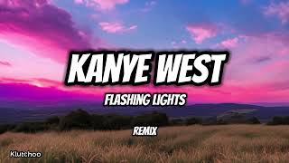 Kanye West  Flashing Lights Remix [upl. by Nosilla]