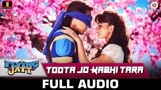 Toota Jo Kabhi Taara   Slowed  Reverb  Lyrics  A Flying Jatt  Use Headphones🎧🎧 [upl. by Ludovick]