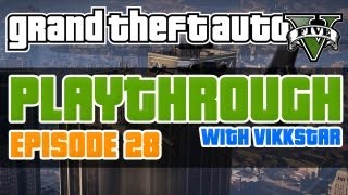 GTA 5 Playthrough 28 w Vikkstar123  GTA5 Lets Play GTA V Lets Play [upl. by Arie672]