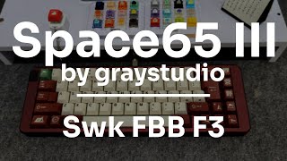 Space65 III  Graystudio  SWK FBB F3  GMK Camping [upl. by Brie]