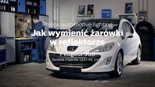 PHILIPS SEMINARIUM  Jak wymienić żarówki w Twoim samochodzie Peugeot 308 na światła LED [upl. by Sands]