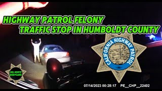 Highway Patrol Felony Traffic Stop In Humboldt County [upl. by Sifan]