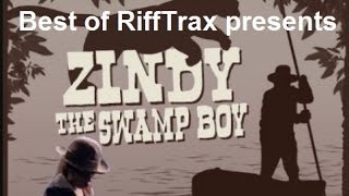 Best of RiffTrax Zindy the Swamp Boy [upl. by Nnylassej197]