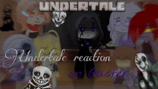 Undertale reaction to Gaster 🇷🇺🇺🇸 [upl. by Sirak]