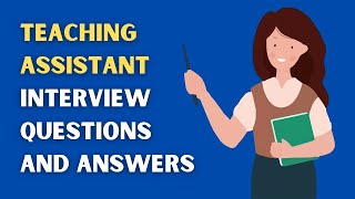 Teaching Assistant Interview Questions And Answers [upl. by Llacam557]