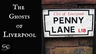 The Ghosts of Liverpool Penny Lane Liverpool Philharmonic Hall Adelphi Hotel Playhouse Theatre [upl. by Serafina]