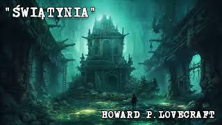 Świątynia  HP Lovecraft AUDIOBOOK LEKTOR PL quotThe Templequot [upl. by Hartmunn]