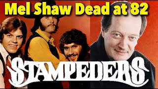 Mel Shaw Stampeders Longtime Producer amp Manager Dead at 82 [upl. by Hareemas196]