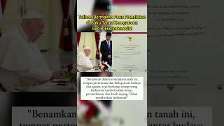 Tulisan Bermakna Paus Fransiskusdi Buku Tamu KenegaraanGod Bless Indonesia [upl. by Bekaj66]