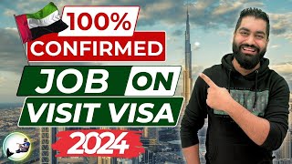 100 Confirmed Job In Dubai UAE On Visit Visa 2024 🇦🇪 Must Watch [upl. by Tenn448]