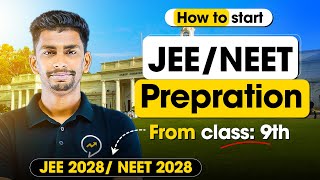 How to start JEE  NEET preparation from class 9  4 year Roadmap  Detailed video [upl. by Inaffets119]