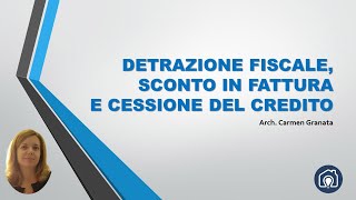 Detrazione fiscale sconto in fattura e cessione del credito [upl. by Scopp118]