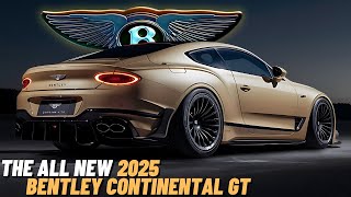 All New 2025 Bentley Continental GT Redesign Officially Revealed  FIRST LOOK [upl. by Artcele]