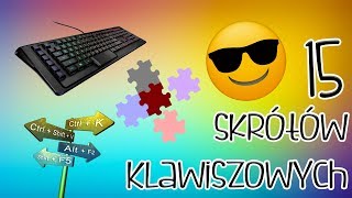 15 SKRÓTÓW KLAWISZOWYCH które ułatwią Ci komputer [upl. by Kuska4]