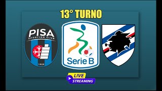 Pisa vs Sampdoria  Serie B 13° Turno  Campo3D  Telecronaca  live [upl. by Ayekal]