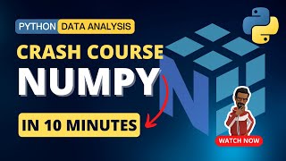 Complete NUMPY for Beginners in just 10 minutes  Python Data Analysis [upl. by Mellisa]