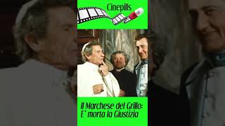 Il Marchese del Grillo  08 E morta la giustizia [upl. by Eimmas]