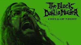 The Black Dahlia Murder  Child of Night OFFICIAL VIDEO [upl. by Ardenia]