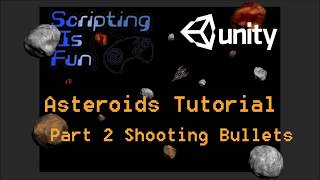 Asteroids Tutorial  Part 2  Bullets [upl. by Fenelia746]