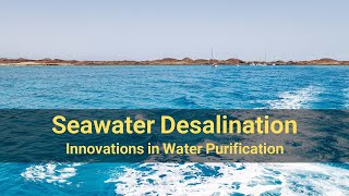 Seawater Desalination and Water Purification [upl. by Asirram]