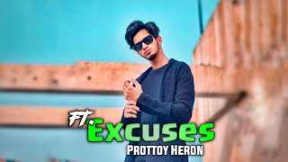 EXCUSES FtProttoy Heron edit  Prottoy Heron Whatsapp Status New🔥 [upl. by Hannon]