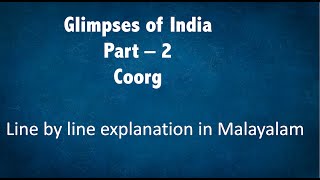 CoorgPart2Glimpses of Indiamalayalam explanationClass 10English [upl. by Ydur244]