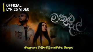 මකුලු දැල්Makulu Dal  Official Lyrics Video [upl. by Elihu]