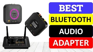 Top 10 Best Bluetooth Audio Adapter In 2024  Audio Transmitter Receiver [upl. by Kessel]