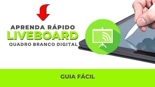 LIVEBOARD TUTORIAL  QUADRO BRANCO DIGITAL [upl. by Dotty413]