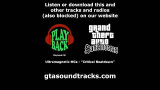 GTA San Andreas  Playback FM  Ultramagnetic MCs  quotCritical Beatdownquot [upl. by Lucho]